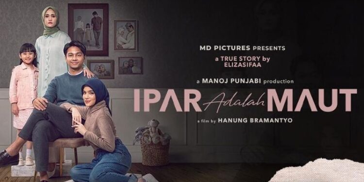 Sinopsis Film Ipar Adalah Maut yang Diadaptasi dari Kisah Nyata 1 Poster film Ipar Adalah Maut.