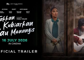 Official trailer film "Takkan Kubiarkan Kau Menangis".
